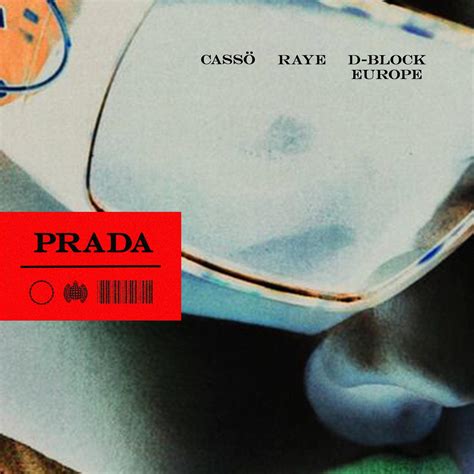 calosce prada|cassö x RAYE x D.